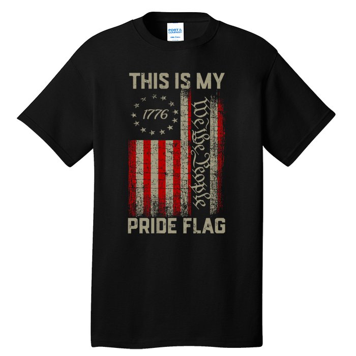 This Is My Pride Flag Usa American Patriotic 4th Of July Tall T-Shirt