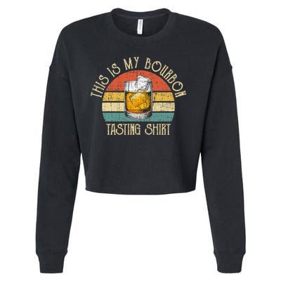 This Is My Bourbon Tasting Bourbon Lover Drinking Gift Cropped Pullover Crew