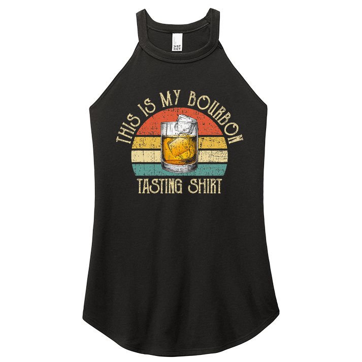 This Is My Bourbon Tasting Bourbon Lover Drinking Gift Women's Perfect Tri Rocker Tank