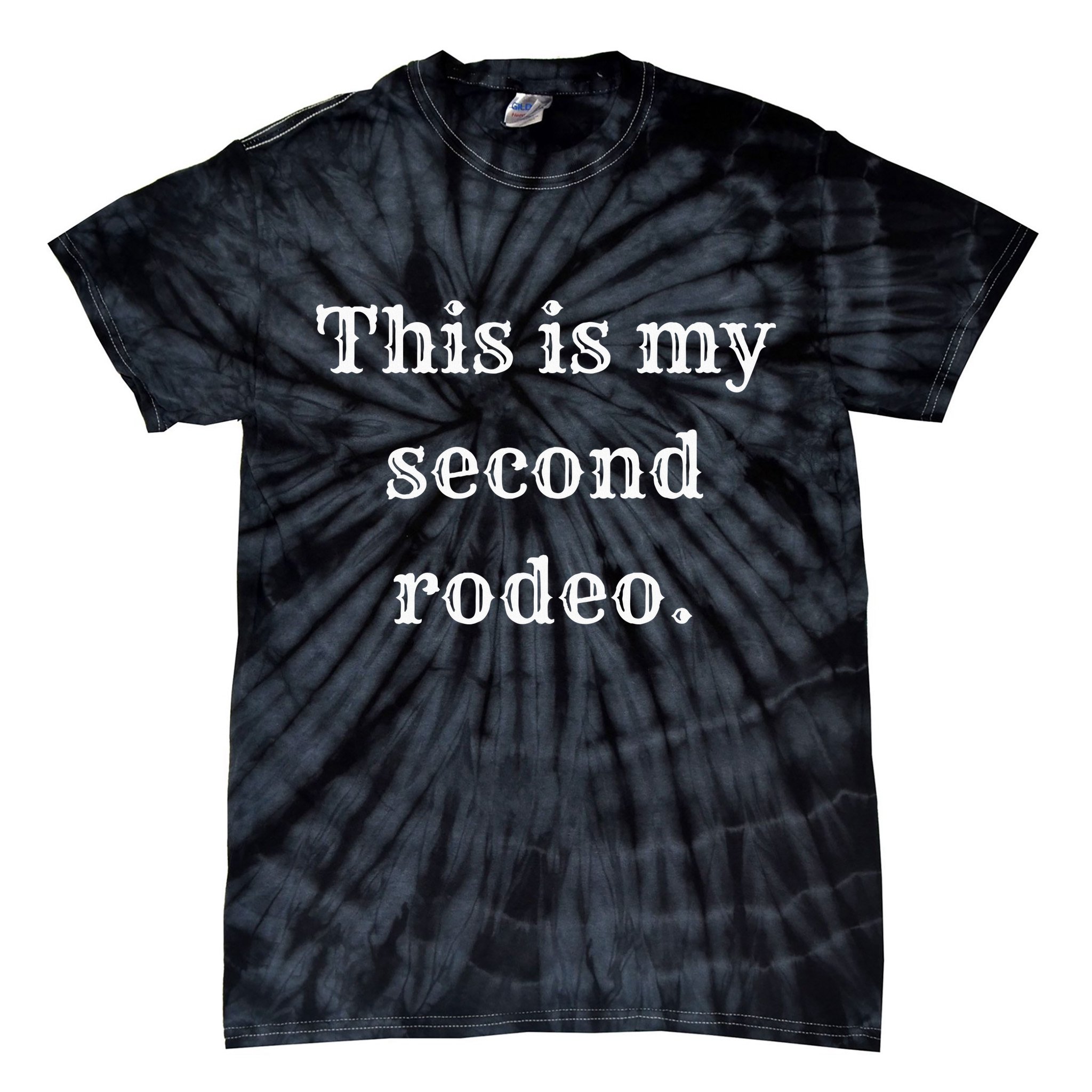 This Is My Second Rodeo Tie-Dye T-Shirt