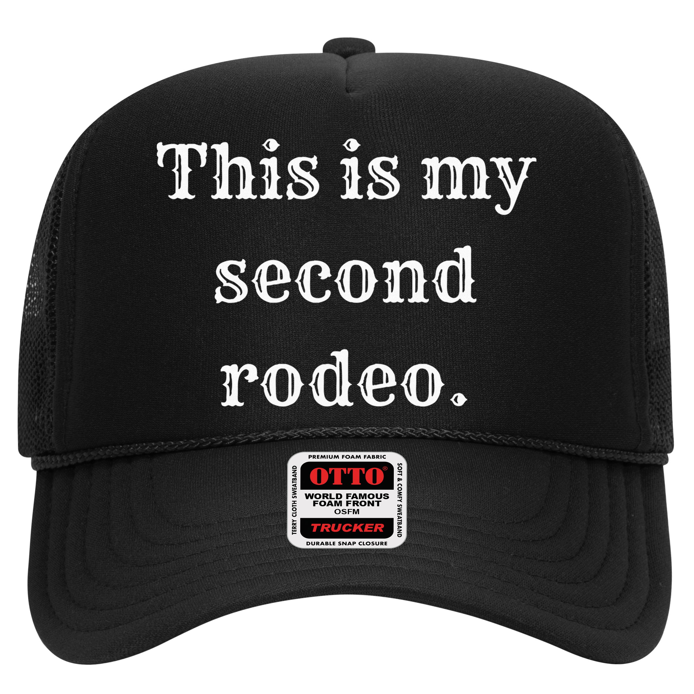 This Is My Second Rodeo Hat