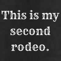 This Is My Second Rodeo Hat