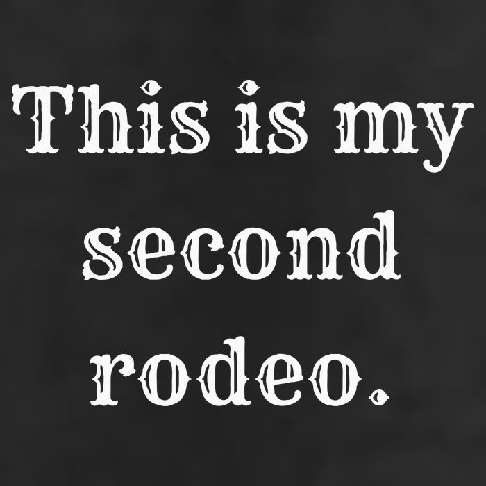 This Is My Second Rodeo Hat