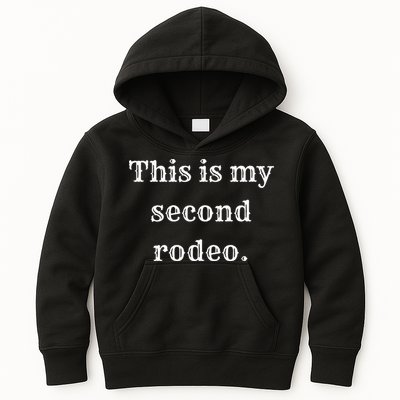 This Is My Second Rodeo Kids Hoodie
