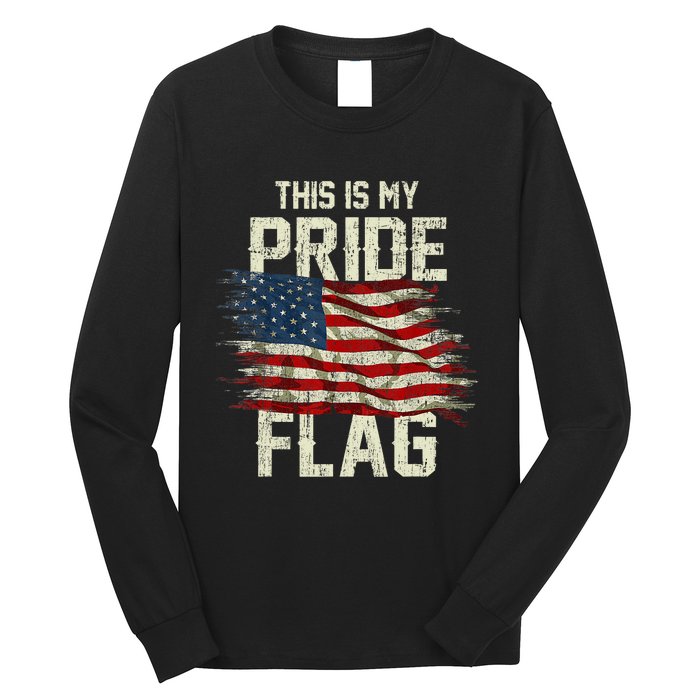 This Is My Pride Flag USA American 4th Of July Patriotic Long Sleeve Shirt