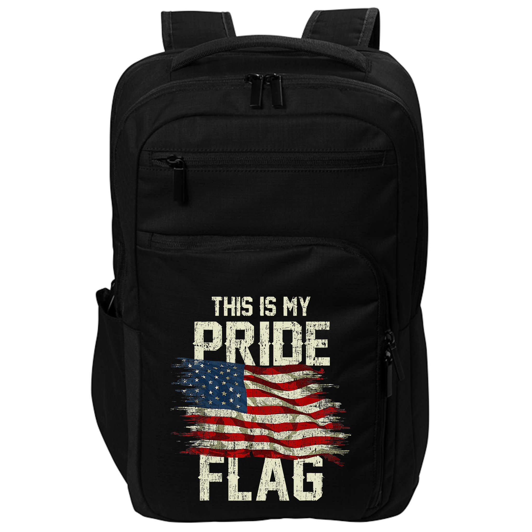 This Is My Pride Flag USA American 4th Of July Patriotic Impact Tech Backpack