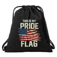 This Is My Pride Flag USA American 4th Of July Patriotic Drawstring Bag