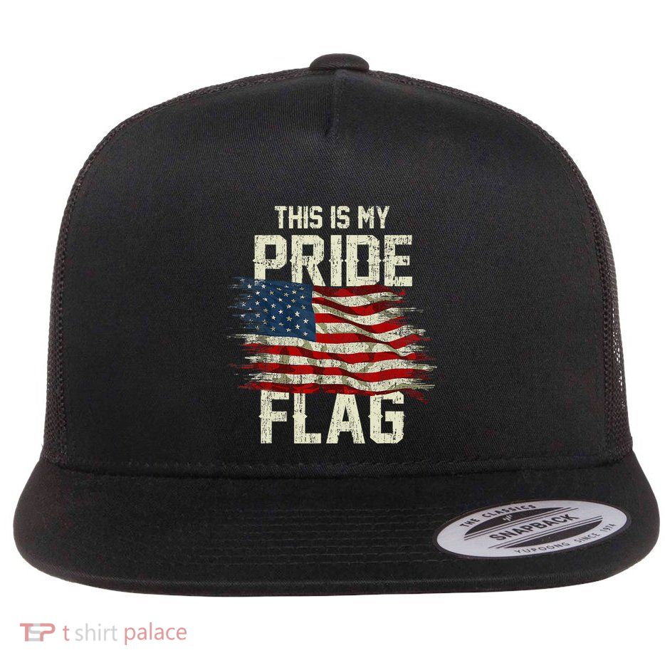 This Is My Pride Flag USA American 4th Of July Patriotic Flatbill Hat