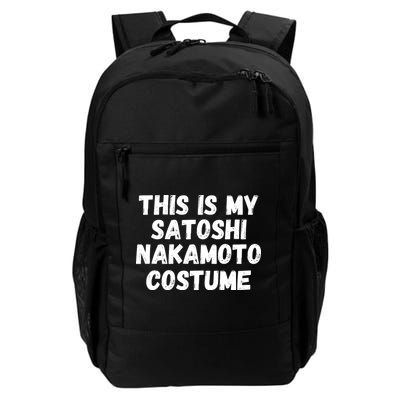 This Is My Satoshi Costume, Satoshi Nakamoto, Bitcoin, Cryptocurrency Daily Commute Backpack