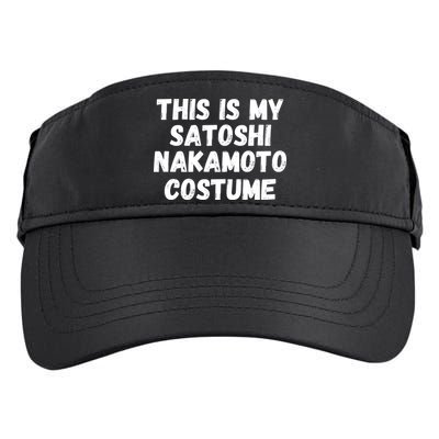 This Is My Satoshi Costume, Satoshi Nakamoto, Bitcoin, Cryptocurrency Adult Drive Performance Visor