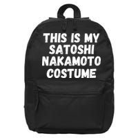 This Is My Satoshi Costume, Satoshi Nakamoto, Bitcoin, Cryptocurrency 16 in Basic Backpack