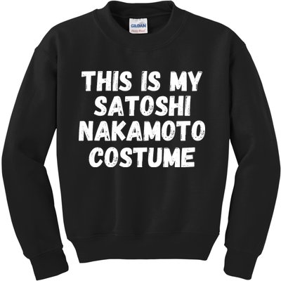 This Is My Satoshi Costume, Satoshi Nakamoto, Bitcoin, Cryptocurrency Kids Sweatshirt