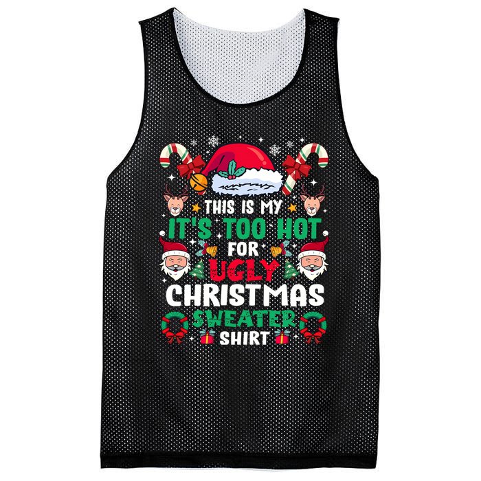 This Is My ItS Too Hot For Ugly Christmas Sweaters Sweatshirt Mesh Reversible Basketball Jersey Tank