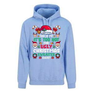 This Is My ItS Too Hot For Ugly Christmas Sweaters Sweatshirt Unisex Surf Hoodie