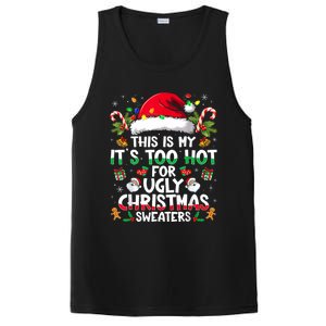 This Is My ItS Too Hot For Ugly Christmas Sweaters PosiCharge Competitor Tank