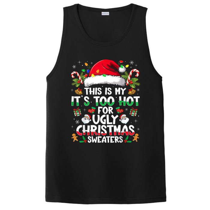 This Is My ItS Too Hot For Ugly Christmas Sweaters PosiCharge Competitor Tank