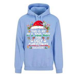 This Is My ItS Too Hot For Ugly Christmas Sweaters Unisex Surf Hoodie