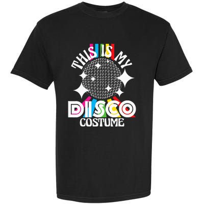 This Is My Disco Costume 1970s Funky Party 70s Groove Garment-Dyed Heavyweight T-Shirt