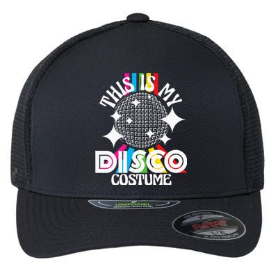 This Is My Disco Costume 1970s Funky Party 70s Groove Flexfit Unipanel Trucker Cap