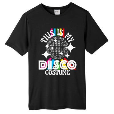 This Is My Disco Costume 1970s Funky Party 70s Groove Tall Fusion ChromaSoft Performance T-Shirt