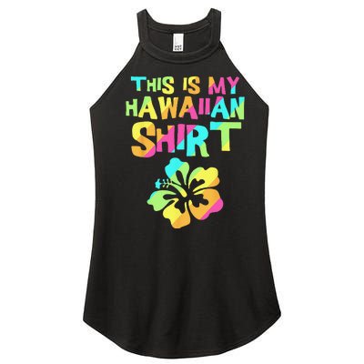 This Is My Hawaiian Tropical Luau Costume Party Hawaii Women's Perfect Tri Rocker Tank