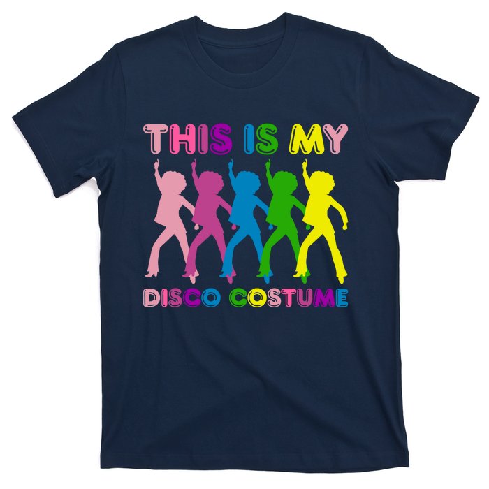 This Is My Disco Costume Family Party 1970s T-Shirt