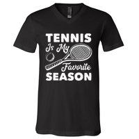 Tennis is my favorite Season V-Neck T-Shirt