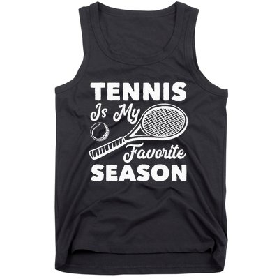 Tennis is my favorite Season Tank Top