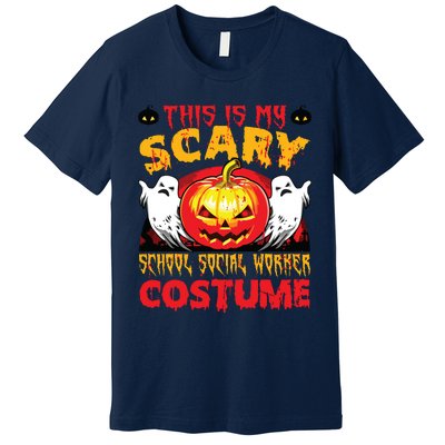 This Is My Scary School Social Worker Costume Halloween Premium T-Shirt