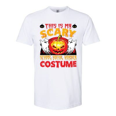 This Is My Scary School Social Worker Costume Halloween Softstyle CVC T-Shirt