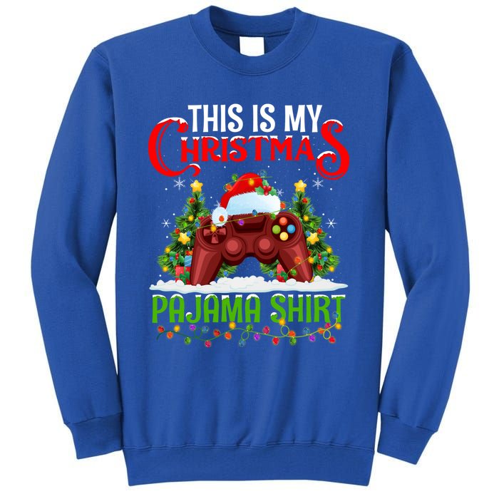 This Is My Christmas Pajama Meaningful Gift Video Game Christmas Funny Gift Tall Sweatshirt