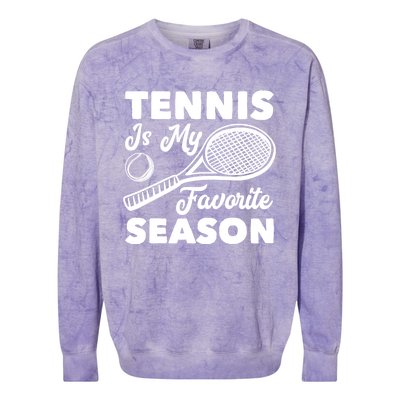 Tennis Is My Favorite Season Cute Gift Colorblast Crewneck Sweatshirt