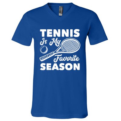 Tennis Is My Favorite Season Cute Gift V-Neck T-Shirt