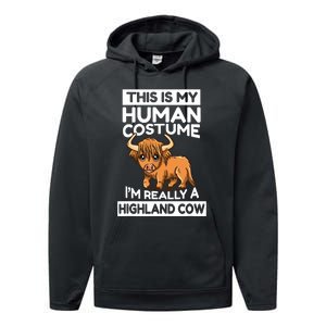 This Is My Human Costume IM Really A Highland Cow Performance Fleece Hoodie