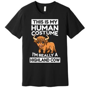 This Is My Human Costume IM Really A Highland Cow Premium T-Shirt