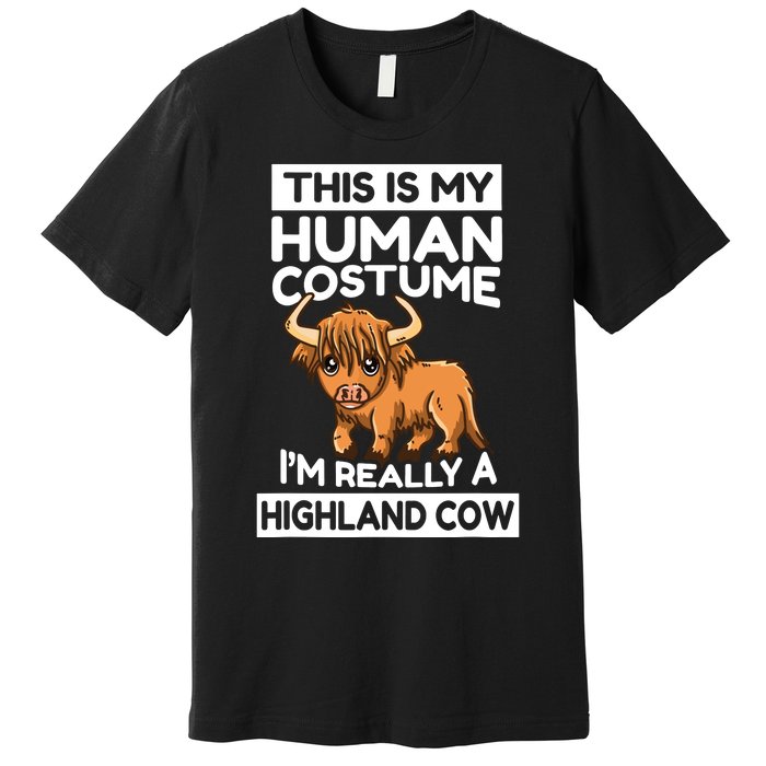 This Is My Human Costume IM Really A Highland Cow Premium T-Shirt