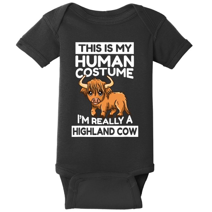 This Is My Human Costume IM Really A Highland Cow Baby Bodysuit