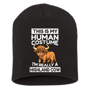 This Is My Human Costume IM Really A Highland Cow Short Acrylic Beanie