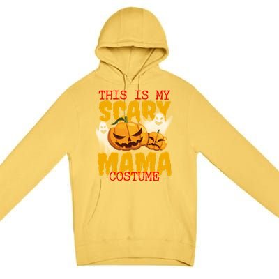 This Is My Scary Mama Costume Premium Pullover Hoodie