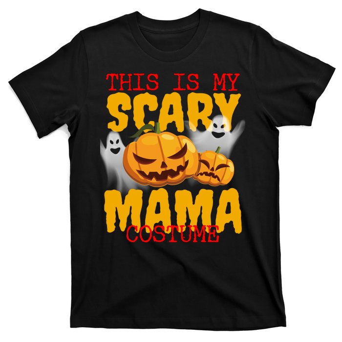 This Is My Scary Mama Costume T-Shirt