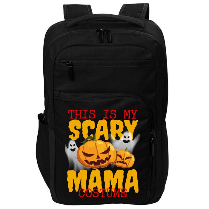 This Is My Scary Mama Costume Impact Tech Backpack