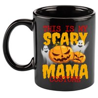 This Is My Scary Mama Costume 11oz C Handle Ceramic Mug