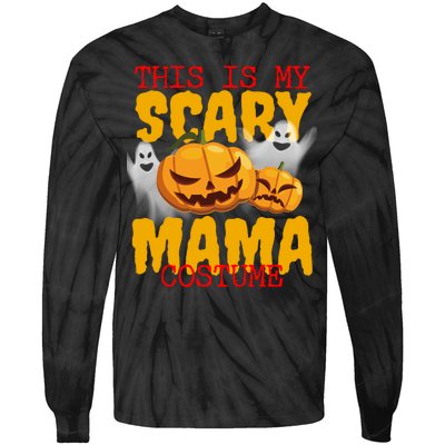 This Is My Scary Mama Costume Tie-Dye Long Sleeve Shirt