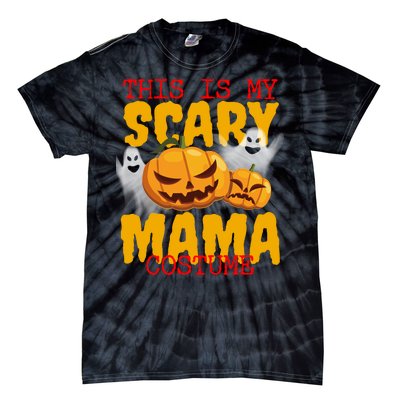 This Is My Scary Mama Costume Tie-Dye T-Shirt