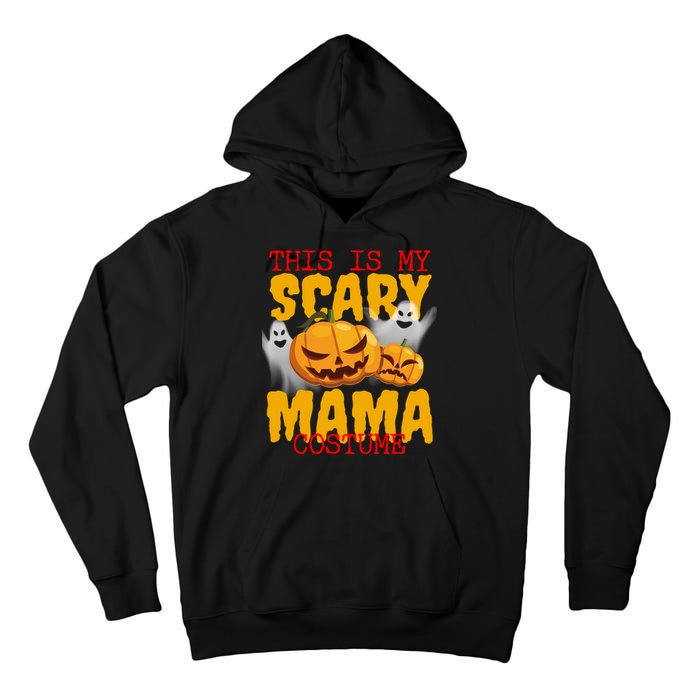 This Is My Scary Mama Costume Tall Hoodie