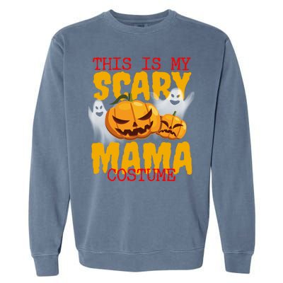 This Is My Scary Mama Costume Garment-Dyed Sweatshirt