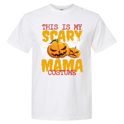 This Is My Scary Mama Costume Garment-Dyed Heavyweight T-Shirt