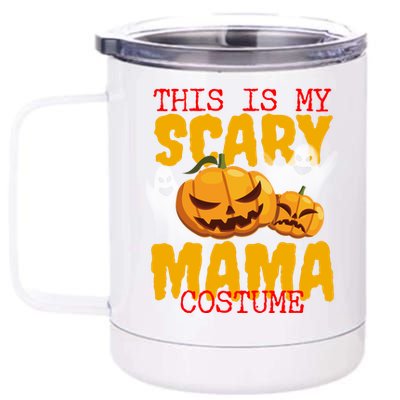 This Is My Scary Mama Costume 12 oz Stainless Steel Tumbler Cup