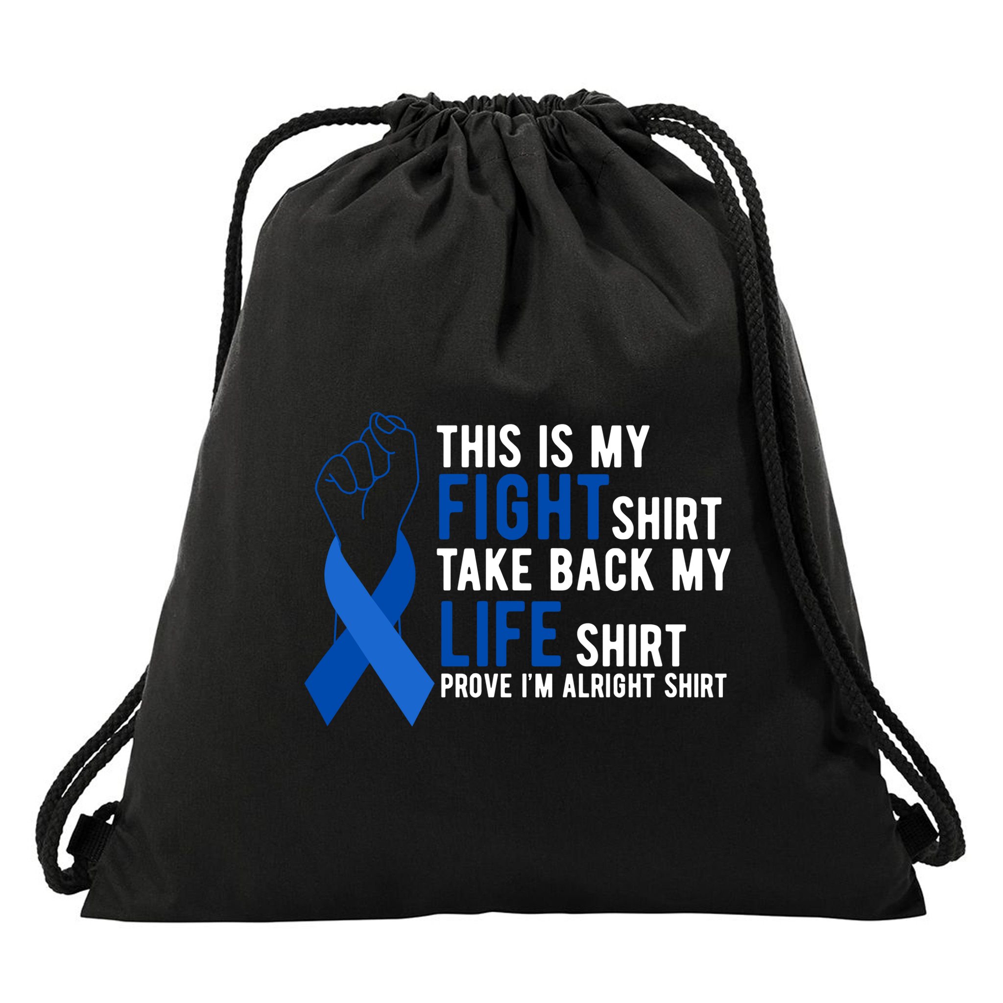 This Is My Fight Colon Cancer Awareness Drawstring Bag