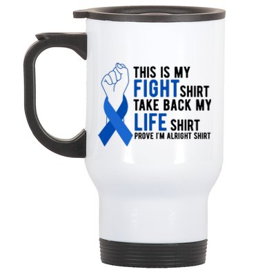 This Is My Fight Colon Cancer Awareness Stainless Steel Travel Mug